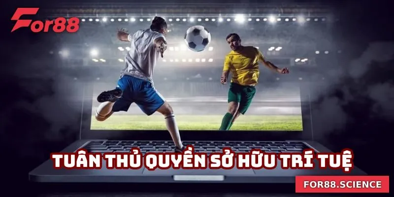 Điều Khoản Điều Kiện For88 Cập Nhật Mới Nhất Năm 2025 3 Bản quyền về sản phẩm do nhà cái đảm bảo