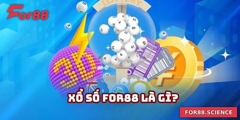 Sơ lược khái quát về xổ số For88